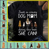"Just a Crazy Dog/Cat Mom doing the best she can!" personalized T-Shirt TSTU14