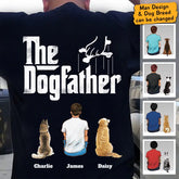 "The Dog Father " personalized Back T-Shirt