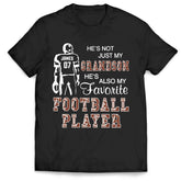 He's Not Just My Grandson He's Favorite Football Player - Personalized T-Shirt - TS35YV
