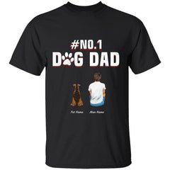 "No#1 Dog Dad"  man and dog, cat personalized T-shirt