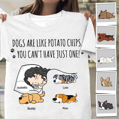 Dogs Are Like Potato Chips Personalized T-shirt TS-NN1114