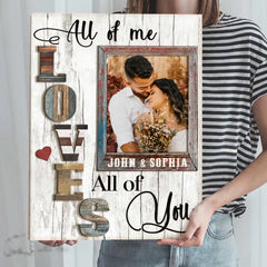 Personalized Anniversary Gift For Couple, Photo Gift For Boyfriend, All Of Me Loves All Of You  poster