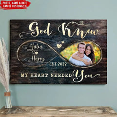 God Knew My Heart Needed You - Personalized Canvas, Anniversary Gift For Couple, Husband & Wife