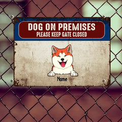 Please Keep Gate Closed Metal Yard Sign, Gifts For Dog Lovers, Dog On Premises Personalized Metal Signs