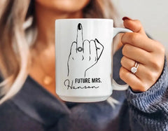 Personalized Future Mrs Mug - Ring Finger Mug - Engagement Gift Bride To Be - Bridal Shower Gift - Weddding Mug