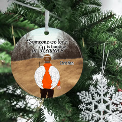 Personalized Ornament, Someone We Love Is Hunting In Heaven, Christmas Gift For Hunting Lovers