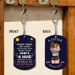 Custom Personalized Besties Aluminum Keychain - 
 Gift Idea For Friend/Besties - When Times Are Tough  And You Don't Know What To Do