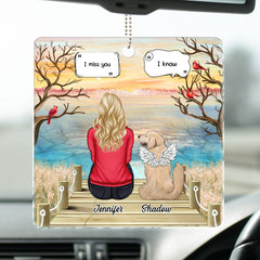 I Miss You I Know - Memorial Gift For Pet Lovers, Dog Mom, Dog Dad, Cat Mom, Cat Dad - Personalized Acrylic Car Hanger