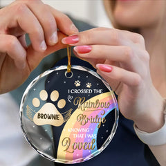 I Crossed The Rainbow Bridge Memorial Pet - Personalized Circle Glass Ornament