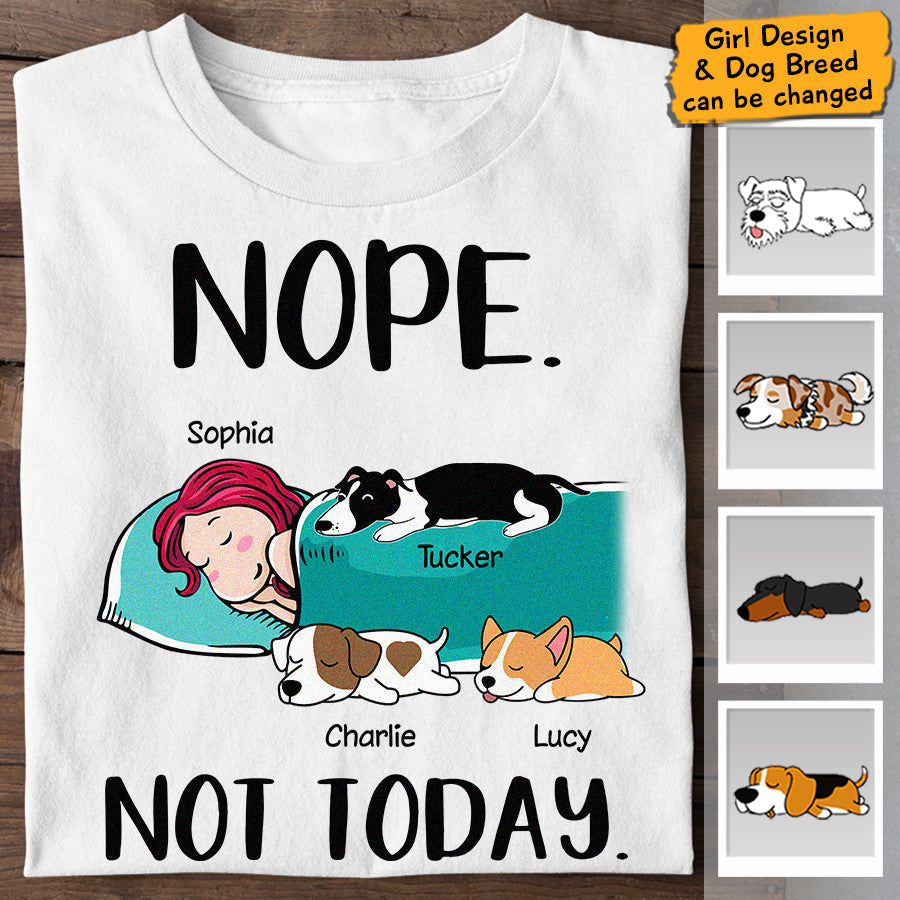 Nope not today - dogs and cats personalized T-Shirt TS-GH159