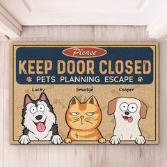 Keep Door Closed Cats Planning Escape - Dog & Cat Personalized Custom Decorative Mat - Gift For Pet Owners, Pet Lovers