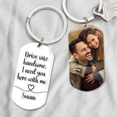 Custom Photo Drive Safe Handsome I Need You Metal Keychain DA199 890269